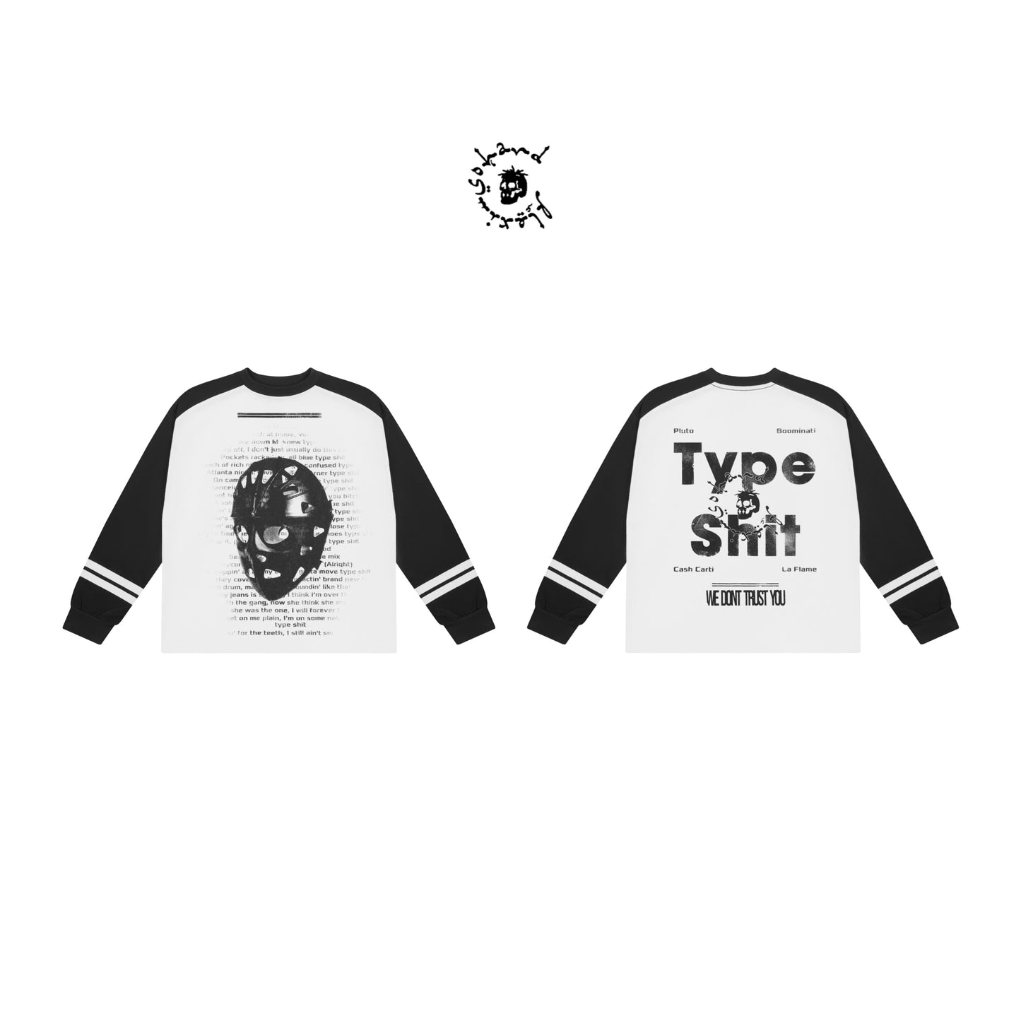 "TYPE SHIT" Long Sleeve