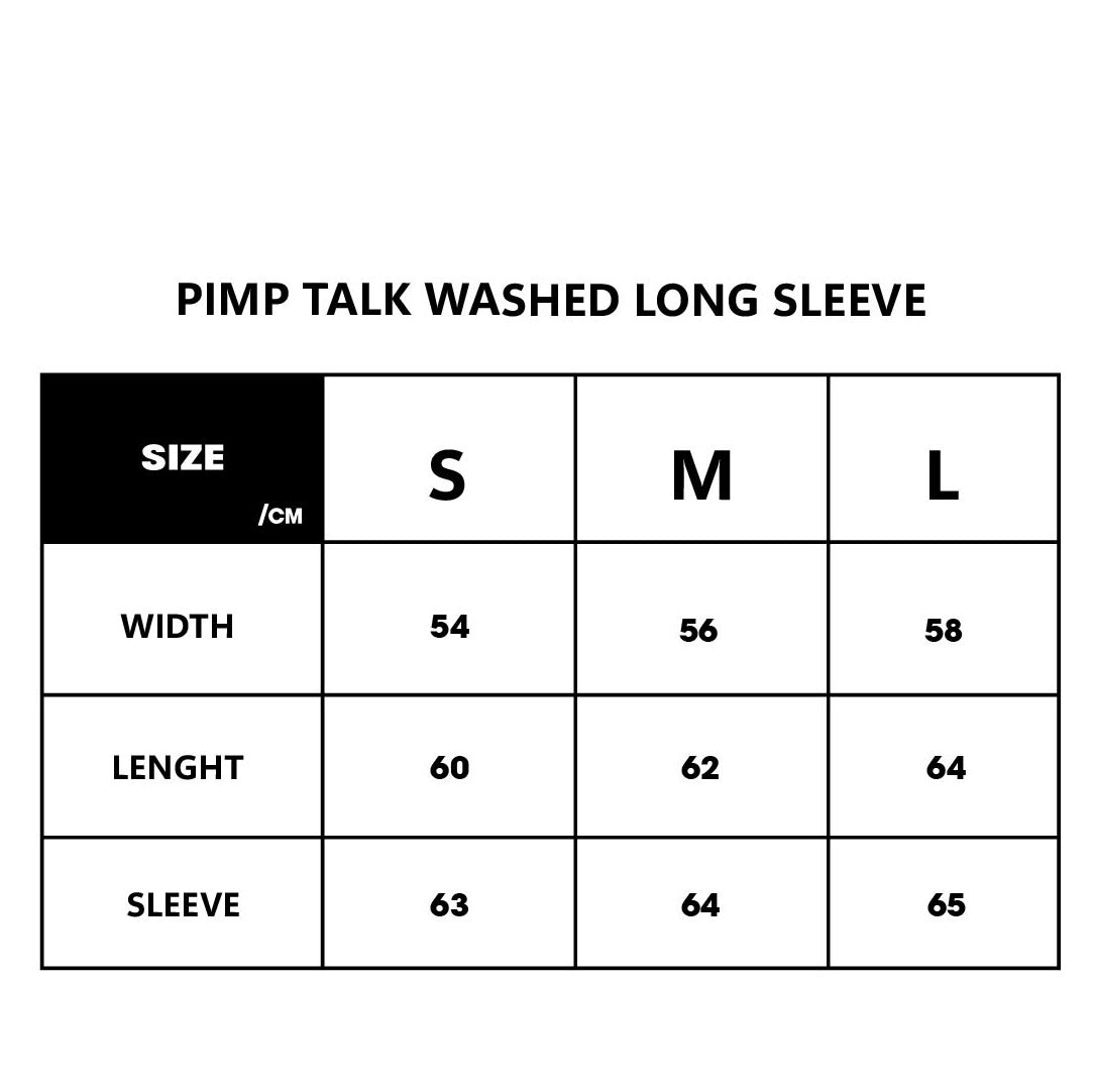 PIMP TALK WASHED LONG SLEEVE